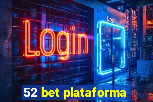 52 bet plataforma